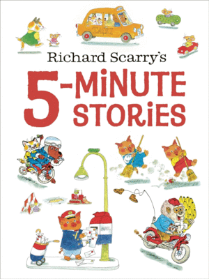 RICHARD SCARRY'S 5-MINUTE STORIES