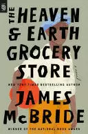 THE HEAVEN & EARTH GROCERY STORE
