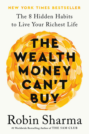 THE WEALTH MONEY CAN'T BUY