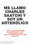 ME LLAMO CHARLES SAATCHI Y SOY UN ARTEHÓLICO