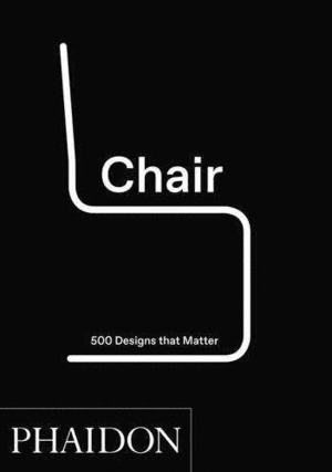 CHAIR - 500 DESIGNS THAT MATTER