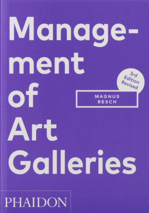 MANAGEMENT OF ART GALLERIES 3ªED