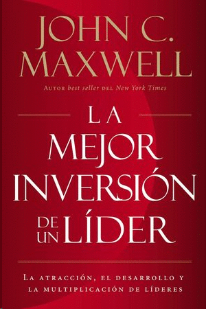 LA MEJOR INVERSION DE UN LIDER