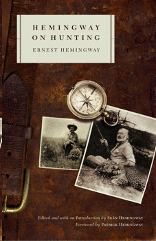 HEMINGWAY ON HUNTING