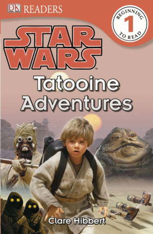 STAR WARS - TATOOINE ADVENTURES BEGINNING TO READ 1