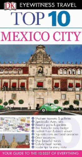 EYEWITNESS TRAVEL TOP 10 MEXICO CITY