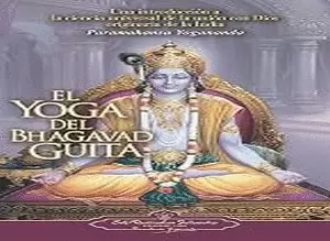 EL YOGA DEL BHAGAVAD GUITA