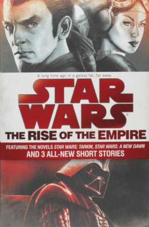 STAR WARS THE RISE OF THE EMPIRE