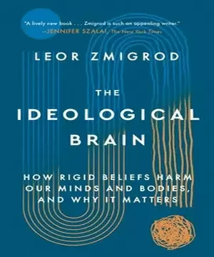THE IDEOLOGICAL BRAIN