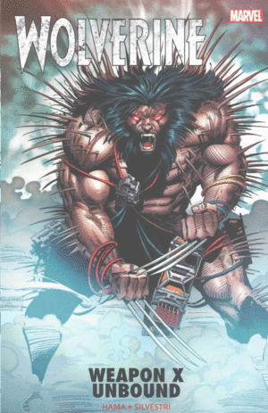 WOLVERINE. WEAPON X UNBOUND