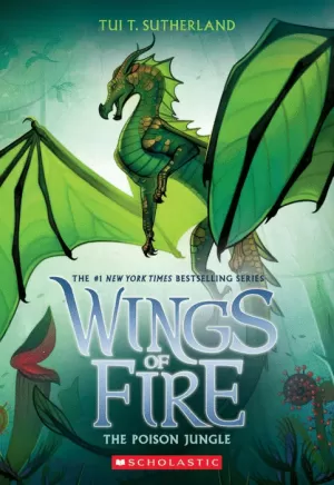 THE POISON JUNGLE (WINGS OF FIRE #13)
