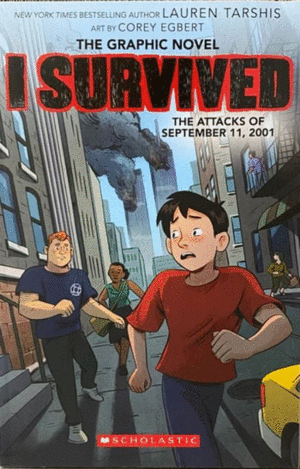 I SURVIVED THE ATTACKS OF SEPTEMBER 11TH, 2001