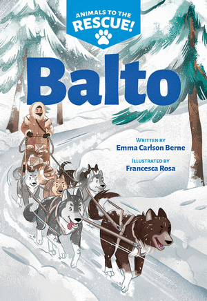 BALTO (ANIMALS TO THE RESCUE #1)