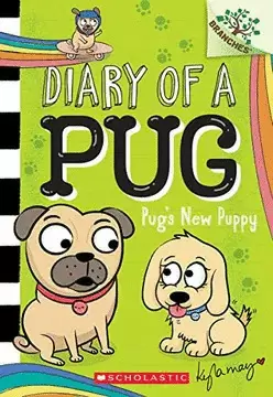 PUG'S NEW PUPPY: A BRANCHES BOOK (DIARY OF A PUG #8)