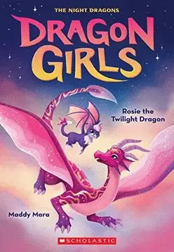 ROSIE THE TWILIGHT DRAGON (DRAGON GIRLS #7)