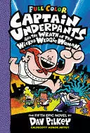 CAPTAIN UNDERPANTS AND THE WRATH OF THE WICKED WEDGIE WOMAN