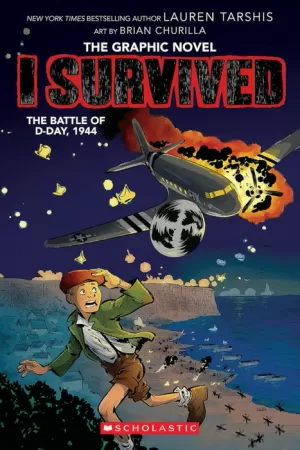I SURVIVED THE BATTLE OF D-DAY, 1944 (I SURVIVED GRAPHIC NOVEL #9)