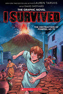 I SURVIVED THE DESTRUCTION OF POMPEII, AD 79 (I SURVIVED GRAPHIC NOVEL #10)