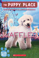 WAFFLES (THE PUPPY PLACE #68)