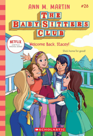 WELCOME BACK, STACEY! (THE BABY-SITTERS CLUB #28)