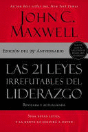 21 LEYES IRREFUTABLES DEL LIDERAZGO  SOFTCOVER  21 IRREFUTABLE LAWS OF LEADERSHIP