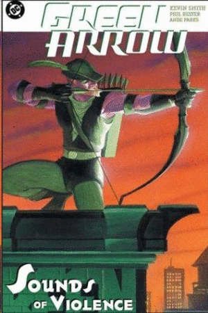 GREEN ARROW: THE SOUNDS OF VIOLENCE. VOL 2