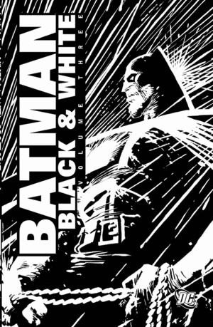 BATMAN: BLACK & WHITE. VOL 3