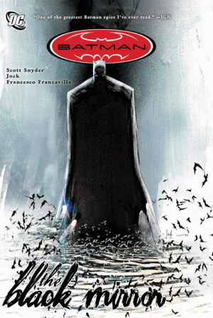 BATMAN: THE BLACK MIRROR
