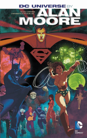 DC UNIVERSE BY ALAN MOORE