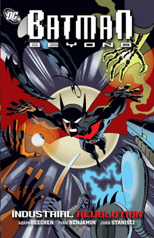 BATMAN BEYOND: INDUSTRIAL REVOLUTION