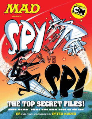 SPY VS SPY MAD PRESENTS THE TOP SECRET FILES