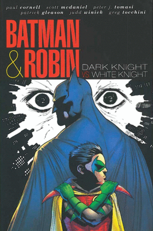 BATMAN Y ROBIN DARK KNIGHT VS WHITE KNIGHT