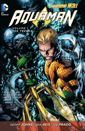 AQUAMAN. VOL 1: THE TRENCH