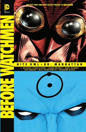 BEFORE WATCHMEN: NITE OWL DR MANHATTAN