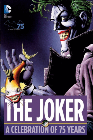 THE JOKER. A CELEBRATION OF 75 YEARS