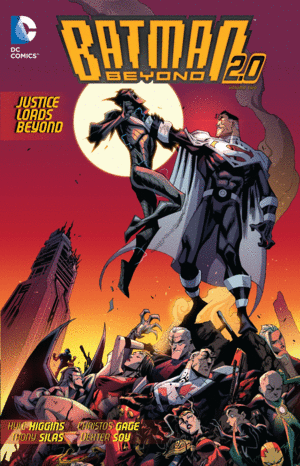 BATMAN BEYOND. 2.0: JUSTICE LORDS BEYOND