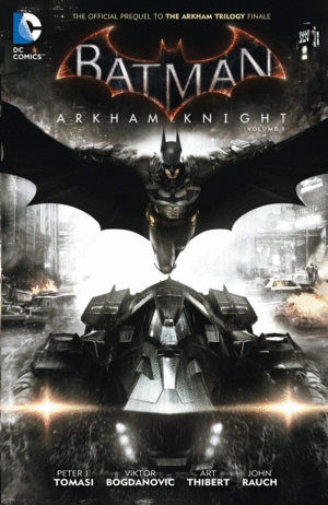 BATMAN: ARKHAM KNIGHT. VOL 1