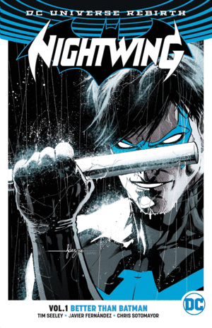 DC UNIVERS REBIRTH: NIGHTWING. VOL 1