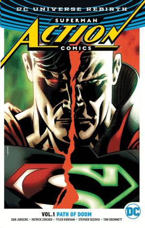 DC UNIVERSE REBIRTH: SUPERMAN ACTION COMICS. VOL 1