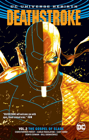 DEATHSTROKE VOL. 2: THE GOSPEL OF SLADE (REBIRTH)