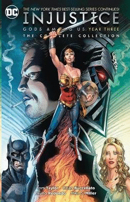 INJUSTICE: THE COMPLETE COLLECTION : GODS AMONG US YEAR THREE