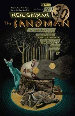 THE SANDMAN VOLUME 3 : DREAM COUNTRY 30TH ANNIVERSARY EDITION