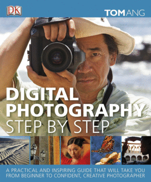 DIGITAL PHOTOGRAPHY. STEP BY STEP