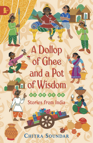 A DOLLOP OF GHEE AND A POT OF WISDOM