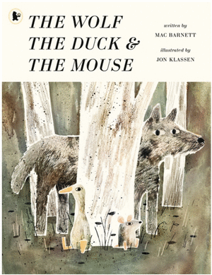 THE WOLF, THE DUCK AND THE MOUSE