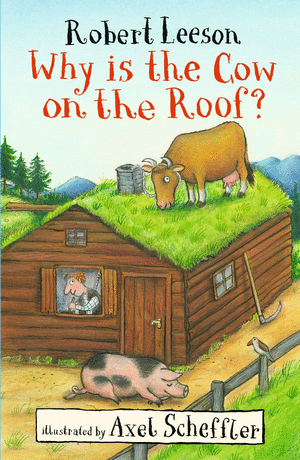WHY IS THE COW ON THE ROOF?