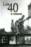 LOS 40 EN FOTOGRAFIAS