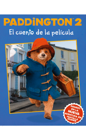 PADDINGTON 2 EL CUENTO DE LA PELÍCULA