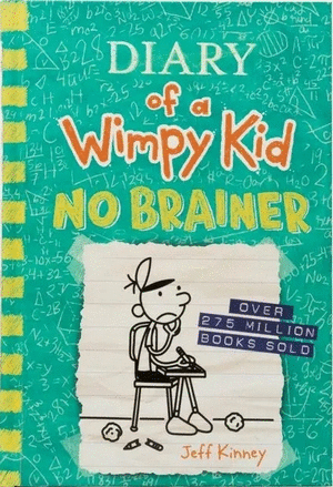 NO BRAINER (DIARY OF A WIMPY KID BOOK 18)