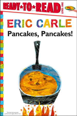 PANCAKES, PANCAKES!( WORLD OF ERIC CARLE )